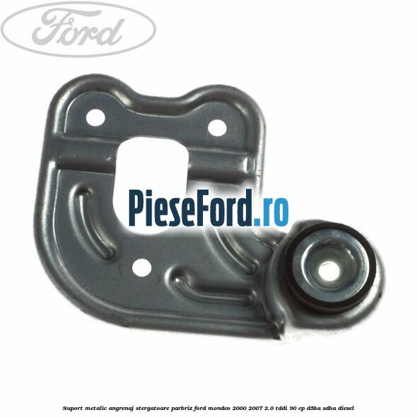 Suport metalic angrenaj stergatoare parbriz Ford Mondeo 2000-2007 2.0 TDDI 90 cp D5BA, SDBA diesel