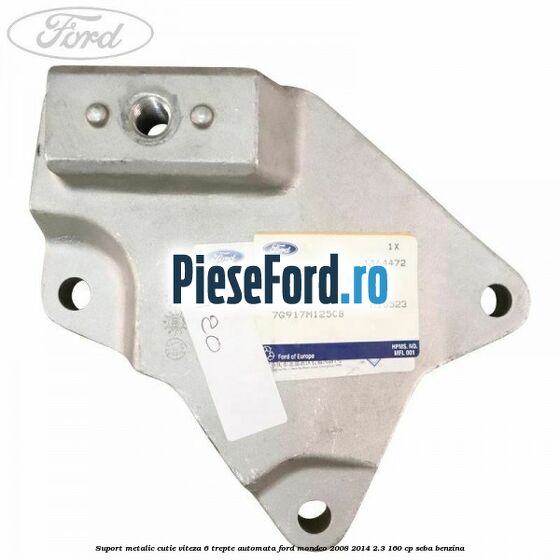 Suport metalic cutie viteza 6 trepte automata Ford Mondeo 2008-2014 2.3 160 cp SEBA benzina