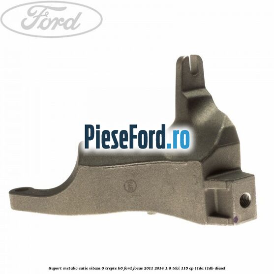 Suport metalic cutie viteza 6 trepte B6 Ford Focus 2011-2014 1.6 TDCi 115 cp T1DA, T1DB diesel
