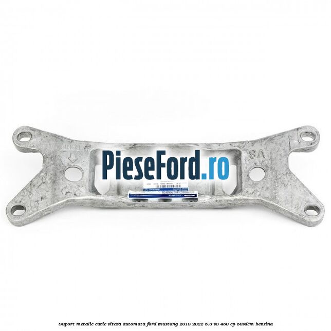 Suport metalic cutie viteza automata Ford Mustang 2018-2022 5.0 V8 450 cp 50SDEM benzina