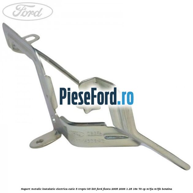 Suport metalic instalatie electrica cutie 5 trepte B5/IB5 Ford Fiesta 2005-2008 1.25 16V 70 cp M7JA, M7JB benzina