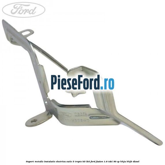 Suport metalic instalatie electrica cutie 5 trepte B5/IB5 Ford Fusion 1.6 TDCi 90 cp HHJA, HHJB diesel