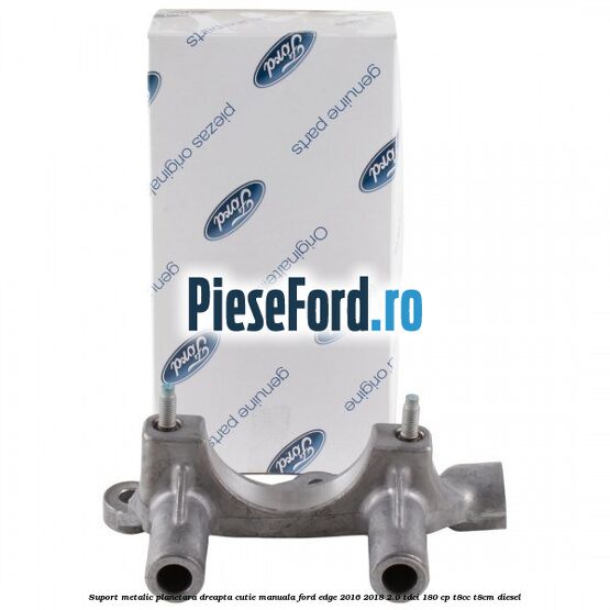 Suport metalic planetara dreapta cutie manuala Ford Edge 2016-2018 2.0 TDCi 180 cp T8CC, T8CM diesel