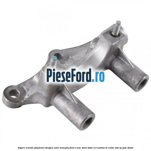 Suport metalic planetara dreapta cutie manuala Ford S-Max 2015-2023 2.0 EcoBlue Bi-Turbo 240 cp Suport metalic planetara dreapta cutie manuala Ford S-Max 2015-2023 2.0 EcoBlue Bi-Turbo 240 cp YLCB diesel