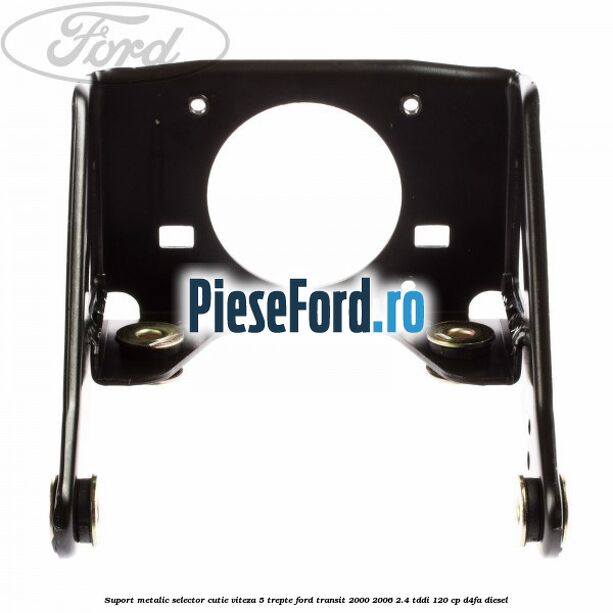 Suport metalic selector cutie viteza 5 trepte Ford Transit 2000-2006 2.4 TDdi 120 cp Suport metalic selector cutie viteza 5 trepte Ford Transit 2000-2006 2.4 TDdi 120 cp D4FA diesel