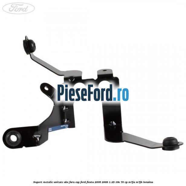 Suport metalic unitate ABS fara ESP Ford Fiesta 2005-2008 1.25 16V 70 cp Suport metalic unitate ABS fara ESP Ford Fiesta 2005-2008 1.25 16V 70 cp M7JA, M7JB benzina