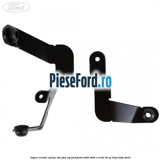 Suport metalic unitate ABS fara ESP Ford Fiesta 2005-2008 1.6 TDCi 90 cp Suport metalic unitate ABS fara ESP Ford Fiesta 2005-2008 1.6 TDCi 90 cp HHJA, HHJB diesel