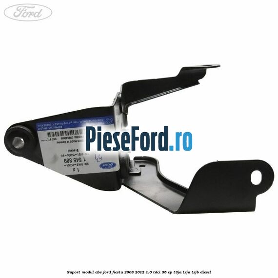Suport modul ABS Ford Fiesta 2008-2012 1.6 TDCi 95 cp Suport modul ABS Ford Fiesta 2008-2012 1.6 TDCi 95 cp T3JA, TZJA, TZJB diesel