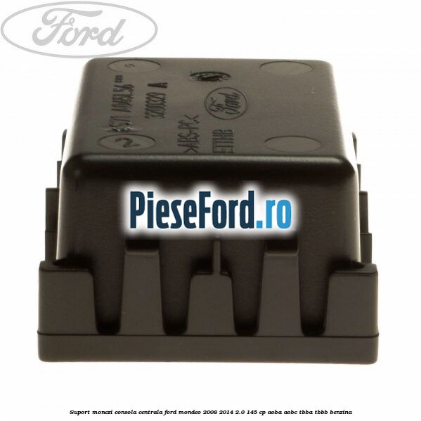 Suport monezi consola centrala Ford Mondeo 2008-2014 2.0 145 cp AOBA, AOBC, TBBA, TBBB benzina