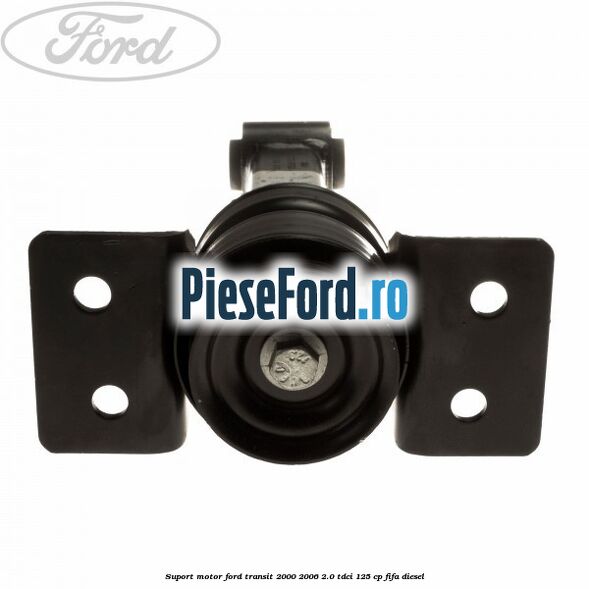 Suport motor Ford Transit 2000-2006 2.0 TDCi 125 cp