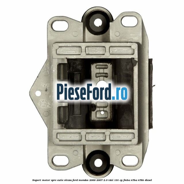 Suport motor spre cutie viteza Ford Mondeo 2000-2007 2.0 TDCi 131 cp FMBA, N7BA, N7BB diesel