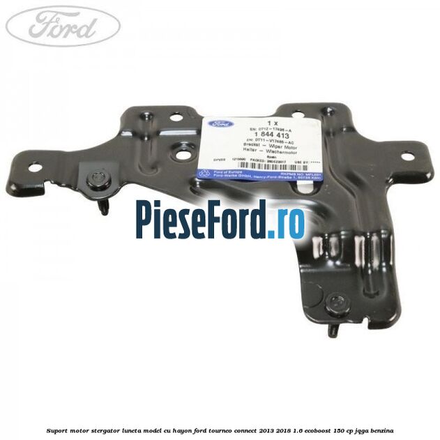 Suport motor stergator luneta model cu hayon Ford Tourneo Connect 2013-2018 1.6 EcoBoost 150 cp Suport motor stergator luneta model cu hayon Ford Tourneo Connect 2013-2018 1.6 EcoBoost 150 cp JQGA benzina
