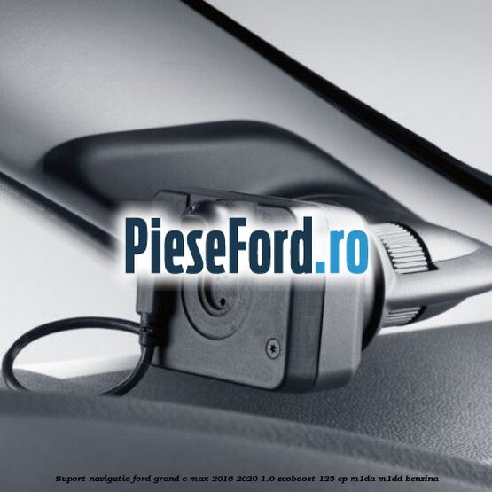 Suport navigatie Ford Grand C-Max 2016-2020 1.0 EcoBoost 125 cp M1DA, M1DD benzina