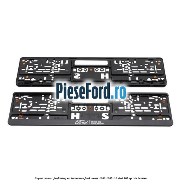 Suport numar Ford Bring On Tomorrow Ford Escort 1990-1995 1.8 4x4 105 cp RDA benzina