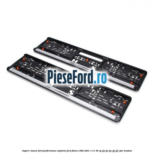 Suport numar Ford Performance argintiu Ford Fiesta 1996-2001 1.3 i 50 cp JJA, JJC, JJE, JJJ, JJK, JJM benzina