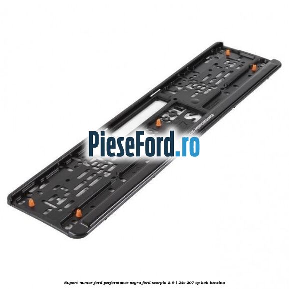 Suport numar Ford Performance negru Ford Scorpio 2.9 i 24V 207 cp
