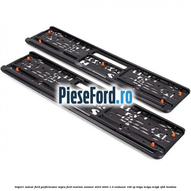 Suport numar Ford Performance negru Ford Tourneo Connect 2019-2023 1.0 EcoBoost 100 cp B3GA, M2GA, M2GB, SFCB benzina