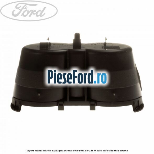 Suport pahare consola mijloc Ford Mondeo 2008-2014 2.0 145 cp Suport pahare consola mijloc Ford Mondeo 2008-2014 2.0 145 cp AOBA, AOBC, TBBA, TBBB benzina