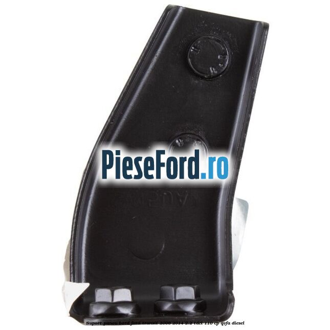 Suport panou bord Ford Transit 2006-2014 2.2 TDCi 110 cp Suport panou bord Ford Transit 2006-2014 2.2 TDCi 110 cp QVFA diesel