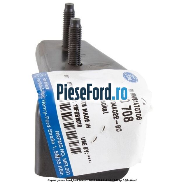 Suport panou bord Ford Transit 2006-2014 2.4 TDCi 140 cp H9FB diesel