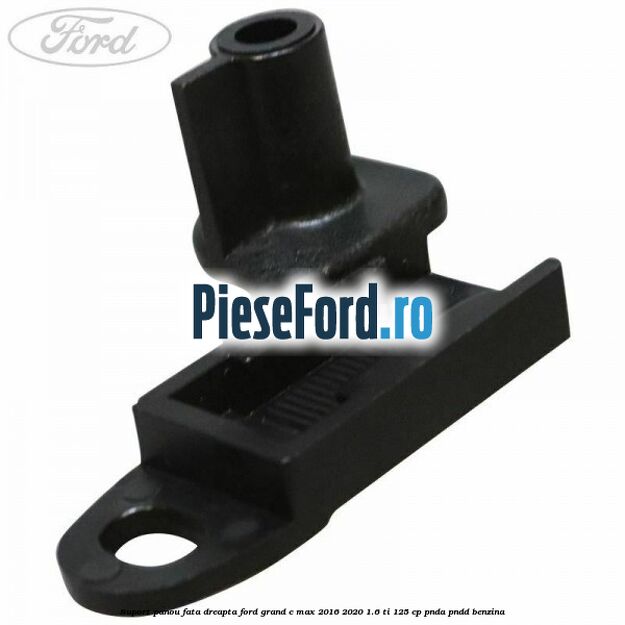 Suport panou fata dreapta Ford Grand C-Max 2016-2020 1.6 Ti 125 cp PNDA, PNDD benzina