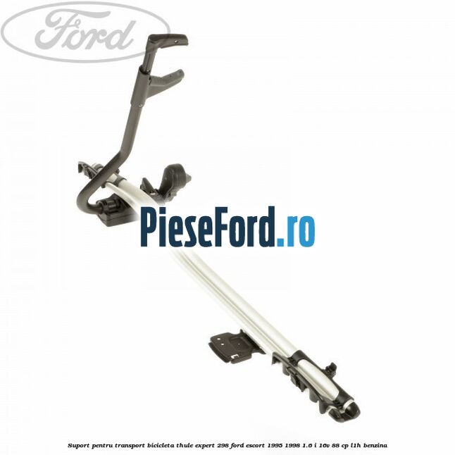 Suport pentru transport bicicleta Thule Expert 298 Ford Escort 1995-1998 1.6 i 16V 88 cp Suport pentru transport bicicleta Thule Expert 298 Ford Escort 1995-1998 1.6 i 16V 88 cp L1H benzina