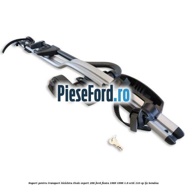 Suport pentru transport bicicleta Thule Expert 298 Ford Fiesta 1989-1996 1.6 XR2i 110 cp LJC benzina