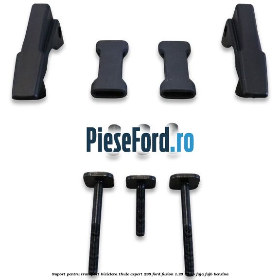 Suport pentru transport bicicleta Thule Expert 298 Ford Fusion 1.25 75 cp FUJA, FUJB benzina