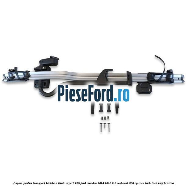 Suport pentru transport bicicleta Thule Expert 298 Ford Mondeo 2014-2018 2.0 EcoBoost 203 cp TNCA, TNCB, TNCD, TNCF benzina