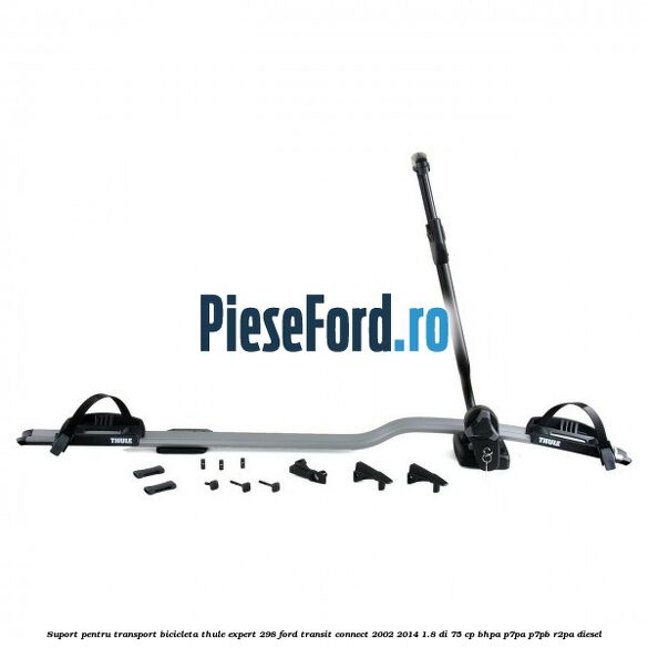 Suport pentru transport bicicleta Thule Expert 298 Ford Transit Connect 2002-2014 1.8 Di 75 cp BHPA, P7PA, P7PB, R2PA diesel