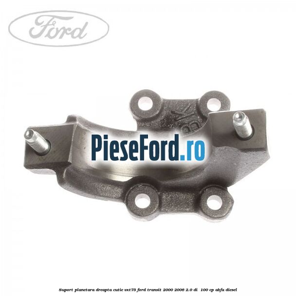 Suport planetara dreapta cutie VXT75 Ford Transit 2000-2006 2.0 DI 100 cp Suport planetara dreapta cutie VXT75 Ford Transit 2000-2006 2.0 DI 100 cp ABFA diesel