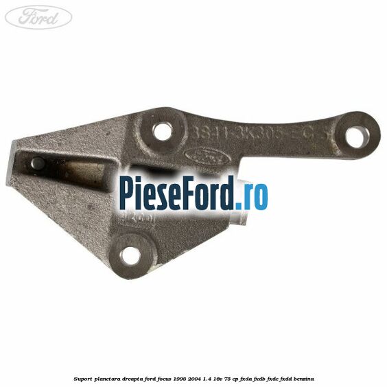 Suport planetara dreapta Ford Focus 1998-2004 1.4 16V 75 cp FXDA, FXDB, FXDC, FXDD benzina
