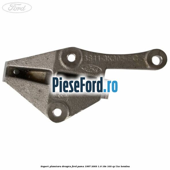 Suport planetara dreapta Ford Puma 1997-2003 1.6 16V 103 cp Suport planetara dreapta Ford Puma 1997-2003 1.6 16V 103 cp L1W benzina