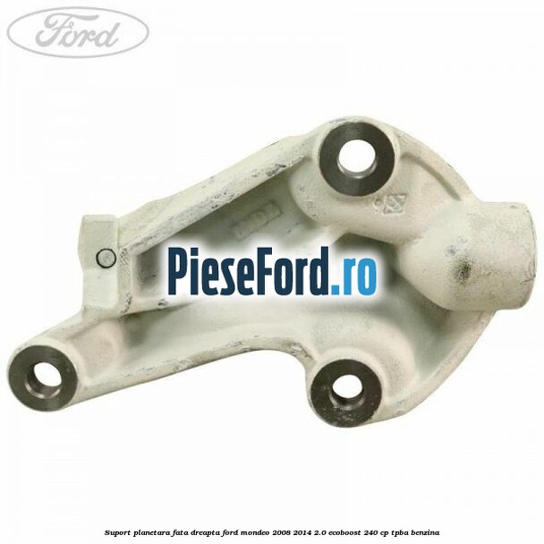 Suport planetara fata dreapta Ford Mondeo 2008-2014 2.0 EcoBoost 240 cp TPBA benzina