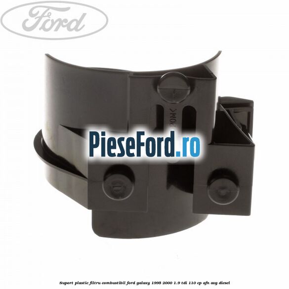 Suport plastic filtru combustibil Ford Galaxy 1995-2000 1.9 TDI 110 cp AFN, AVG diesel