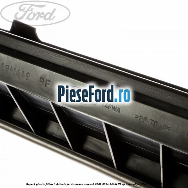 Suport plastic filtru habitaclu Ford Tourneo Connect 2002-2014 1.8 Di 75 cp BHPA, P7PA, P7PB, R2PA diesel