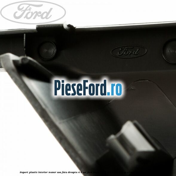 Suport plastic interior maner usa fata dreapta 4/5 usi Ford Focus 2008-2011 1.8 125 cp Suport plastic interior maner usa fata dreapta 4/5 usi Ford Focus 2008-2011 1.8 125 cp Q7DA, QQDA, QQDB benzina