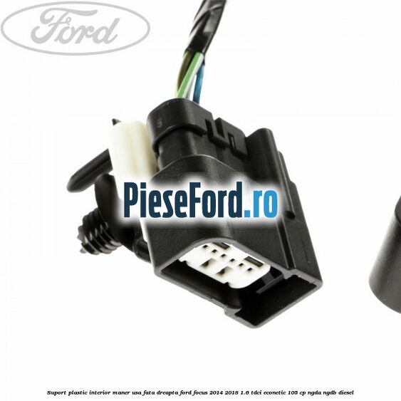 Suport plastic interior maner usa fata dreapta Ford Focus 2014-2018 1.6 TDCi ECOnetic 105 cp NGDA, NGDB diesel