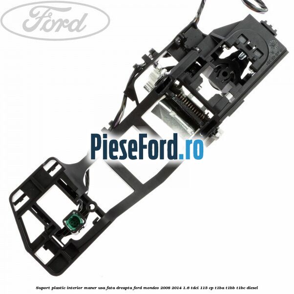 Suport plastic interior maner usa fata dreapta Ford Mondeo 2008-2014 1.6 TDCi 115 cp T1BA, T1BB, T1BC diesel