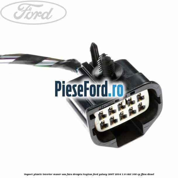 Suport plastic interior maner usa fata dreapta keyless Ford Galaxy 2007-2014 1.8 TDCi 100 cp Suport plastic interior maner usa fata dreapta keyless Ford Galaxy 2007-2014 1.8 TDCi 100 cp FFWA diesel