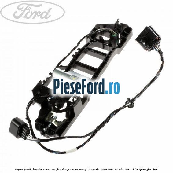 Suport plastic interior maner usa fata dreapta start stop Ford Mondeo 2008-2014 2.0 TDCi 115 cp Suport plastic interior maner usa fata dreapta start stop Ford Mondeo 2008-2014 2.0 TDCi 115 cp KLBA, LPBA, TYBA diesel