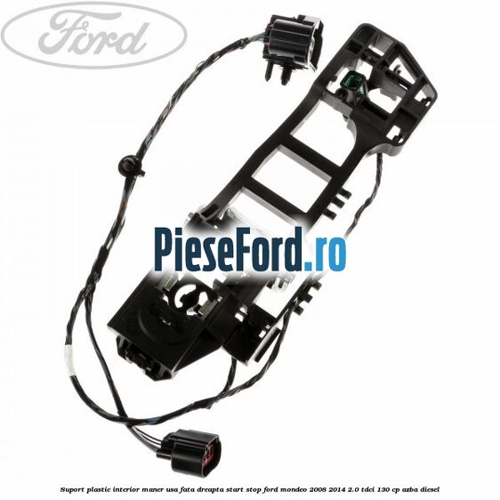 Suport plastic interior maner usa fata dreapta start stop Ford Mondeo 2008-2014 2.0 TDCi 130 cp AZBA diesel