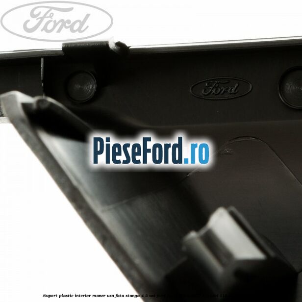 Suport plastic interior maner usa fata stanga 4/5 usi Ford Focus 2004-2007 1.8 TDCi 115 cp KKDA diesel