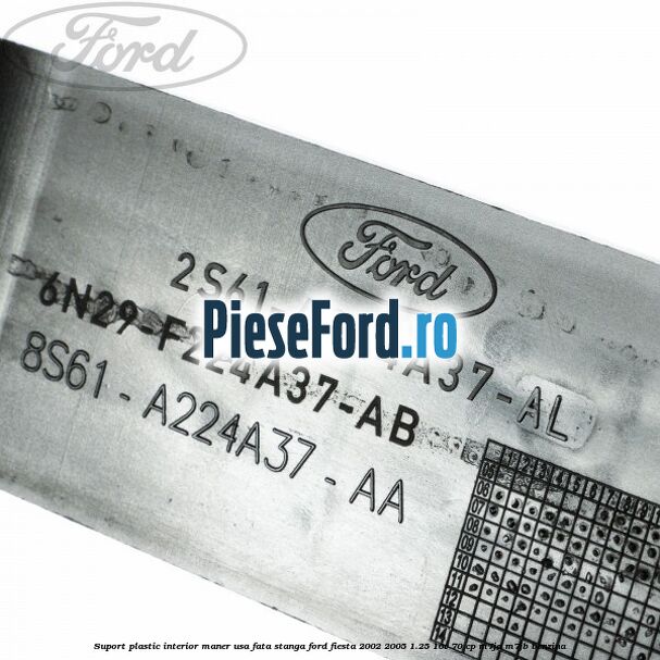 Suport plastic interior maner usa fata stanga Ford Fiesta 2002-2005 1.25 16V 70 cp M7JA, M7JB benzina