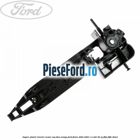 Suport plastic interior maner usa fata stanga Ford Fiesta 2002-2005 1.4 TDCi 68 cp F6JA, F6JB diesel