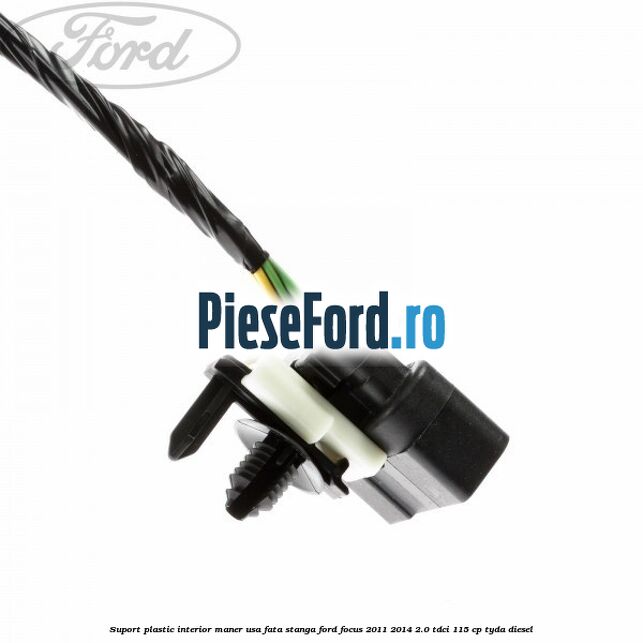 Suport plastic interior maner usa fata stanga Ford Focus 2011-2014 2.0 TDCi 115 cp Suport plastic interior maner usa fata stanga Ford Focus 2011-2014 2.0 TDCi 115 cp TYDA diesel