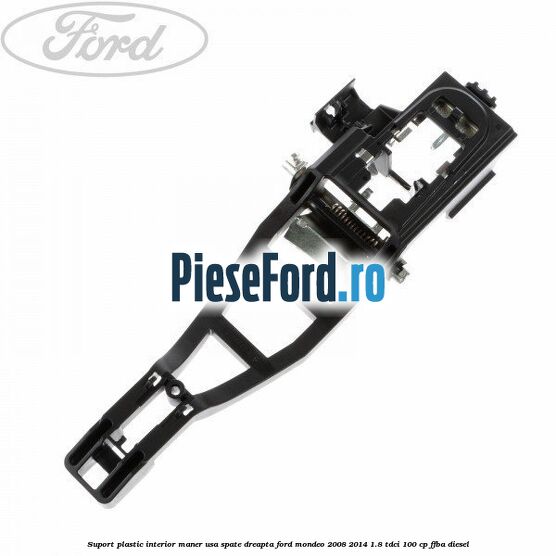 Suport plastic interior maner usa spate dreapta Ford Mondeo 2008-2014 1.8 TDCi 100 cp FFBA diesel