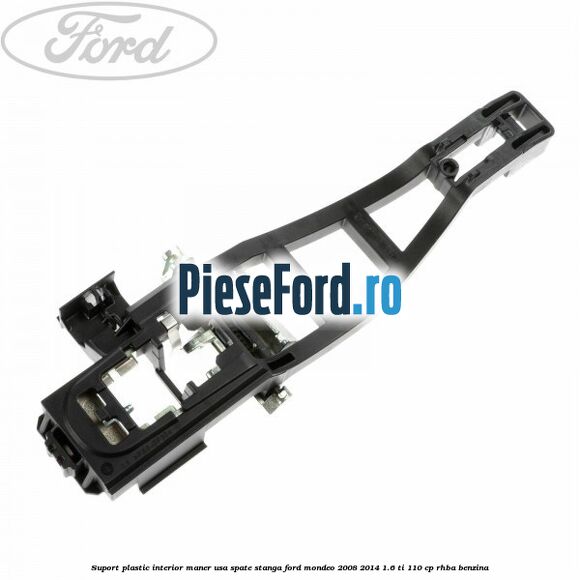 Suport plastic interior maner usa spate stanga Ford Mondeo 2008-2014 1.6 Ti 110 cp