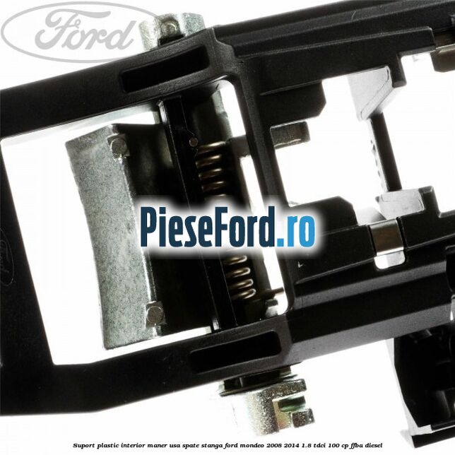 Suport plastic interior maner usa spate stanga Ford Mondeo 2008-2014 1.8 TDCi 100 cp Suport plastic interior maner usa spate stanga Ford Mondeo 2008-2014 1.8 TDCi 100 cp FFBA diesel