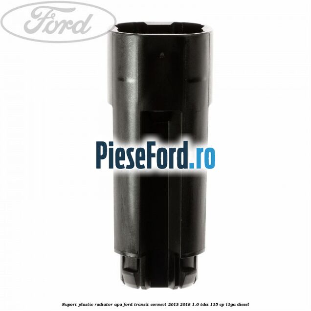 Suport plastic radiator apa Ford Transit Connect 2013-2018 1.6 TDCi 115 cp T1GA diesel